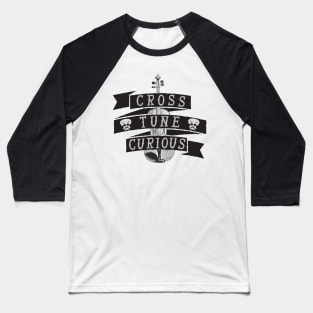 Cross Tune Curious Baseball T-Shirt
